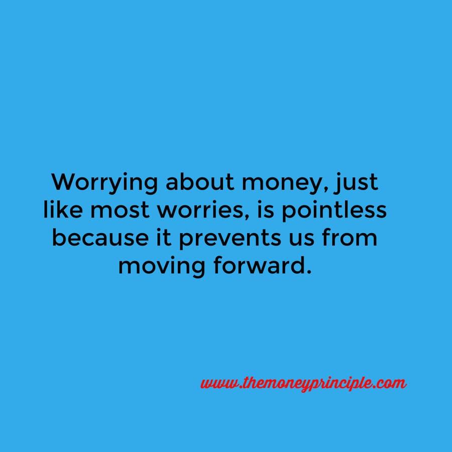 Stop worrying about money